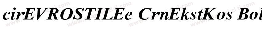 cirEVROSTILEe CrnEkstKos Bold 下载字体转换